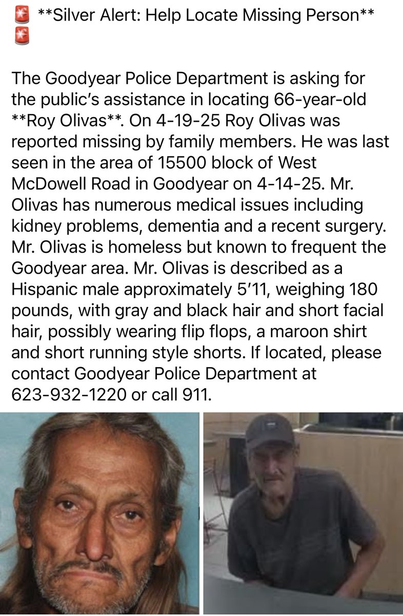 🚨 **Silver Alert: Help Locate Missing Person** 🚨

The Goodyear Police Department is asking for the public’s assistance in locating 66-year-old **Roy Olivas**.