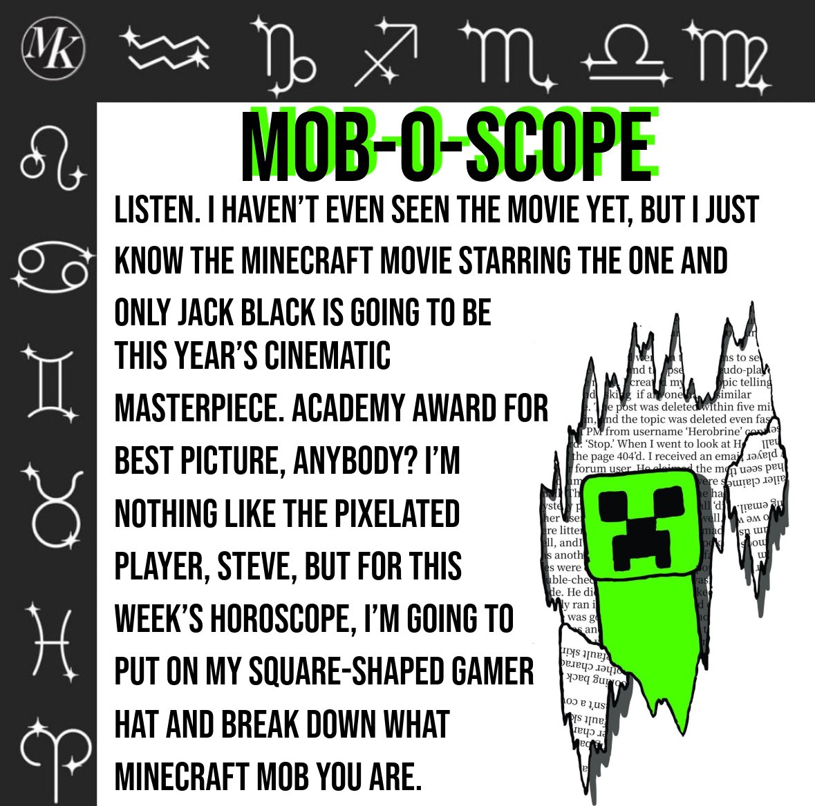 Two words: Chicken. Jockey. 

Story by Elle Daniel <a href="/ElleLDaniel/">Elle Lauryn |She/Her</a>
Graphic by Barrett Clement 

#Horoscopes #Minecraft 

Read here: montanakaimin.com/arts_and_cultu…