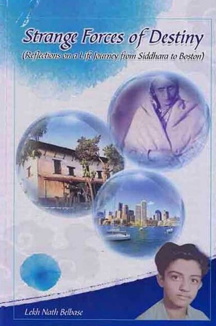 New Book in MC Library:

Lekh Nath Belbase. 2019. Strange Forces of Destiny: Reflections on a Life Journey from Siddhara to Boston. Kathmandu: Lekh Nath Belbase.

From the book cover: