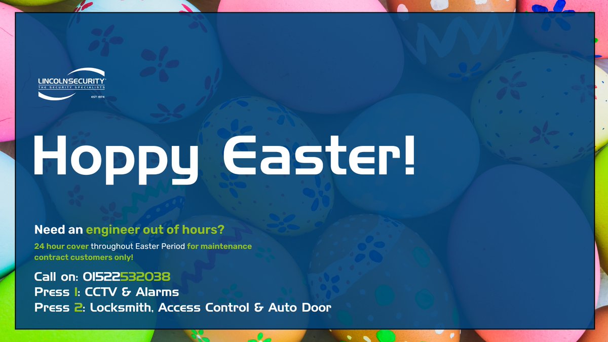 🐣🔐 Happy Easter from Lincoln Security! 🔐🐣

24-hour cover throughout the easter period for maintenance contract customers only!
