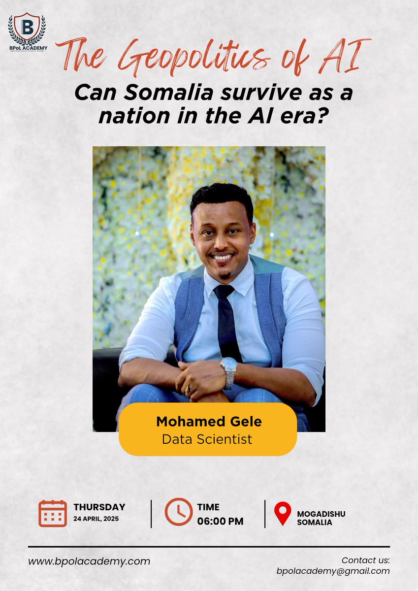 bpolacademe's tweet photo. Join us for an engaging critical discussion on how artificial intelligence is reshaping global dynamics and what it means for Somalia’s future. 

"The Geopolitics of AI: Can Somalia survive as a nation in the AI era?"

Register NOW: https://t.co/jMDQnODzXT https://t.co/4NtQPmaBQj