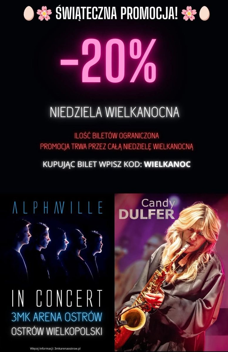 🎶 Tylko w niedzielę wielkanocną (𝟮𝟬 𝗸𝘄𝗶𝗲𝘁𝗻𝗶𝗮) czeka na Was  -𝟮𝟬% zniżki na bilety👇
⭐ 𝗔𝗹𝗽𝗵𝗮𝗩𝗶𝗹𝗹𝗲 🎷 𝗖𝗮𝗻𝗱𝘆 𝗗𝘂𝗹𝗳𝗲𝗿
Aby skorzystać z promocji, wystarczy przy zakupie biletu wpisać kod: 𝗪𝗜𝗘𝗟𝗞𝗔𝗡𝗢𝗖 🐣

👉Więcej arenaostrow.pl/wielkanocna-pr…