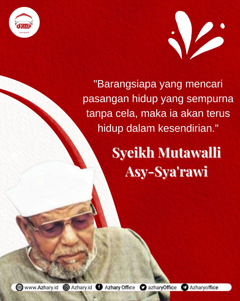 azharyOffice's tweet photo. "Barangsiapa yang mencari pasangan hidup yang sempurna tanpa cela, maka ia akan terus hidup dalam kesendirian."
(Syeikh Mutawalli Asy-Sya'rawi)
#azhary #alumniazhar #cairo #mesir #waagazhar #azhar #alazhar #syekhazhar https://t.co/HYpfG5BsFh