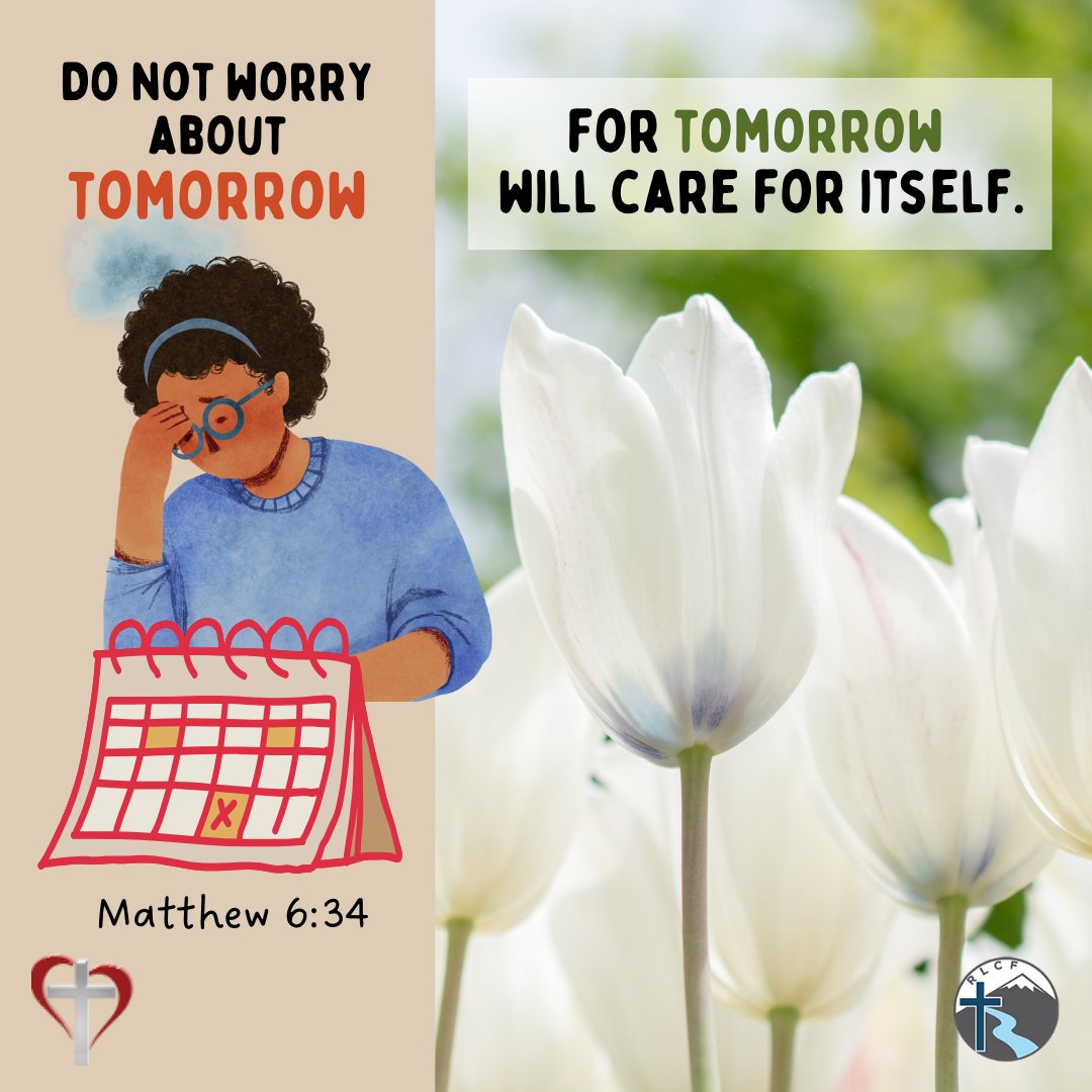 RLCF_Verses's tweet photo. Memory verse for Apr 20, 2025 week: "Do not worry about tomorrow, for tomorrow will care for itself." - Matthew 6:34 https://t.co/zqrypeZTjN
