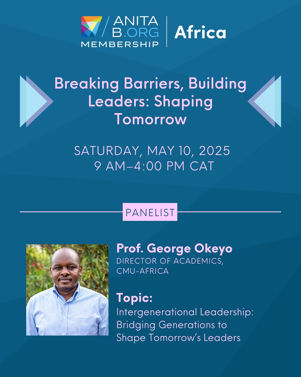 Listen to <a href="/cmu_africa/">Carnegie Mellon University Africa</a>'s Director of Academics Prof. George Okeyo share on Intergenerational leadership at our upcoming leadership event with <a href="/AnitaB_org/">AnitaB.org</a> May 10. Register shorturl.at/NC0xW  <a href="/delphinenyabo12/">delphine nyaboke</a> #AnitaBAfrica
#BuildingLeadersShapingTomorrow
#LeadershipEvent2025