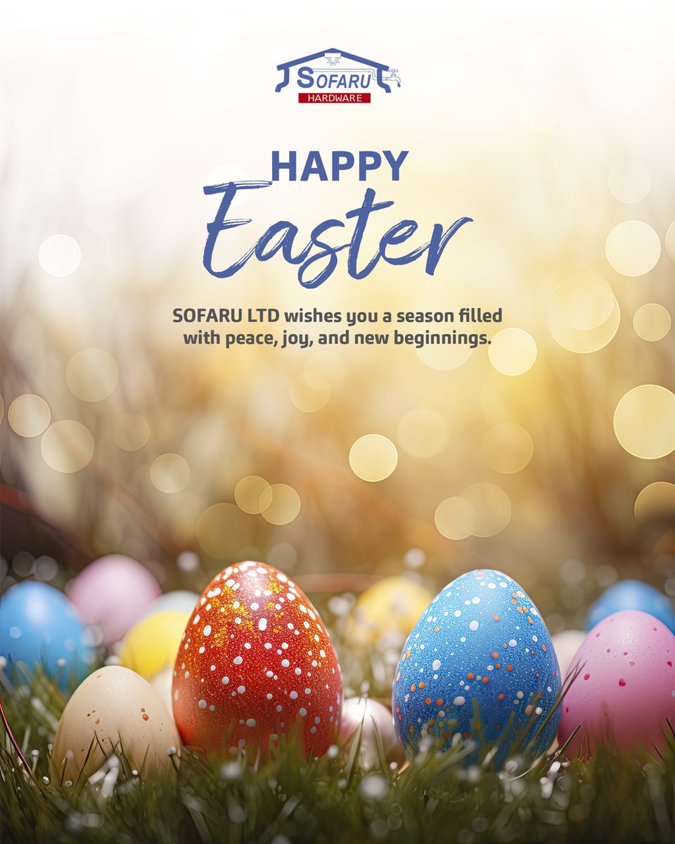 sofarultd's tweet photo. Happy Easter from SOFARU LTD
Wishing you a season filled with peace, joy, and new beginnings. Thank you for your continued trust and support.
#SOFARU #SOFARUHARDWARE #HappyEaster #Easter2025 https://t.co/eobUdgHk9P
