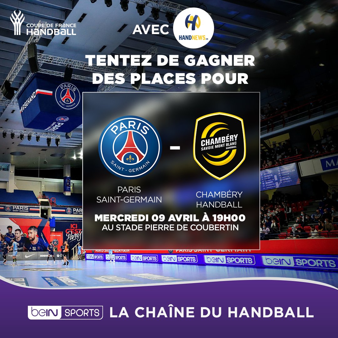 <a href="/HandNewsfr/">HandNews</a>  et <a href="/beinsports_FR/">beIN SPORTS</a>, diffuseur de la Liqui Moly Starligue, vous offrent des places pour assister à la ½ finale de Coupe de France 🏆🇫🇷 <a href="/psghand/">PSG Handball</a>  vs <a href="/TeamChambe/">Chambéry Savoie Mont Blanc</a> 
Tentez votre chance : ❤️+ 🔁