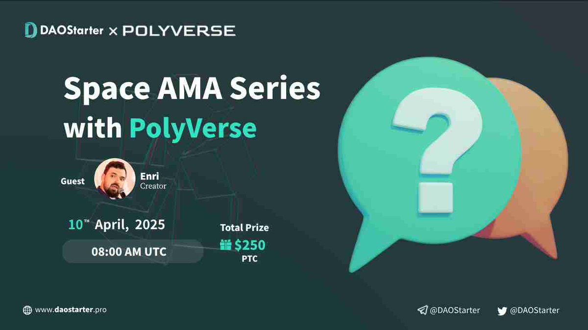 DaoStarter's tweet photo. 🚨AMA Announcement🚨

🎧Space #AMA  with @0xPolyverse
🙍‍♂️Guest: Enri
⏰Time:  April 10th, 2025, 08:00AM UTC
💰Rewards: $250 $PTC (worth $250)

🏆To win:
1⃣ Follow @DaoStarter and @0xPolyverse
2⃣ Join https://t.co/TrwGtfVX1Q
3⃣ RT+like+ reply your BASE address 
4⃣ Live in AMA

#AMA #GameFI
