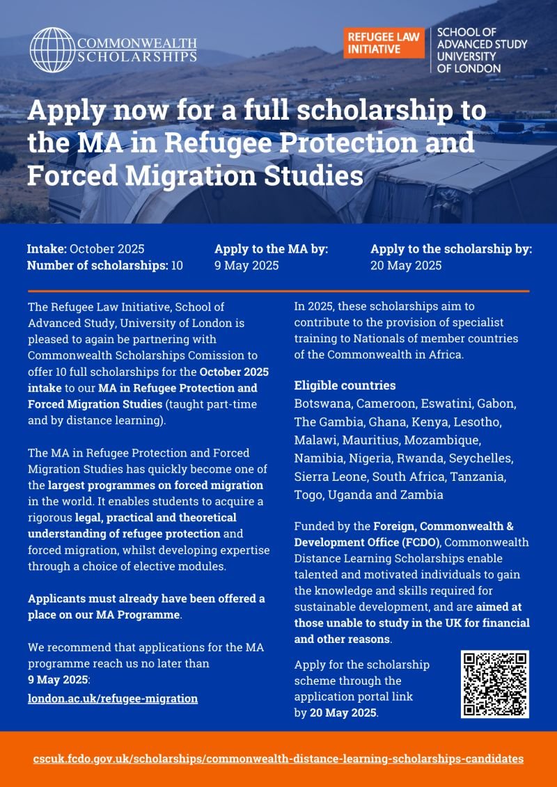 The RLI is partnering with Commonwealth Scholarships Commission to offer 10 scholarships for the Oct 2025 intake to the MA Refugee Protection and Forced Migration Studies  

Please see the conditions and eligible countries below.

Apply by 20 May 2025: 
rli.sas.ac.uk/news/apply-a-f…