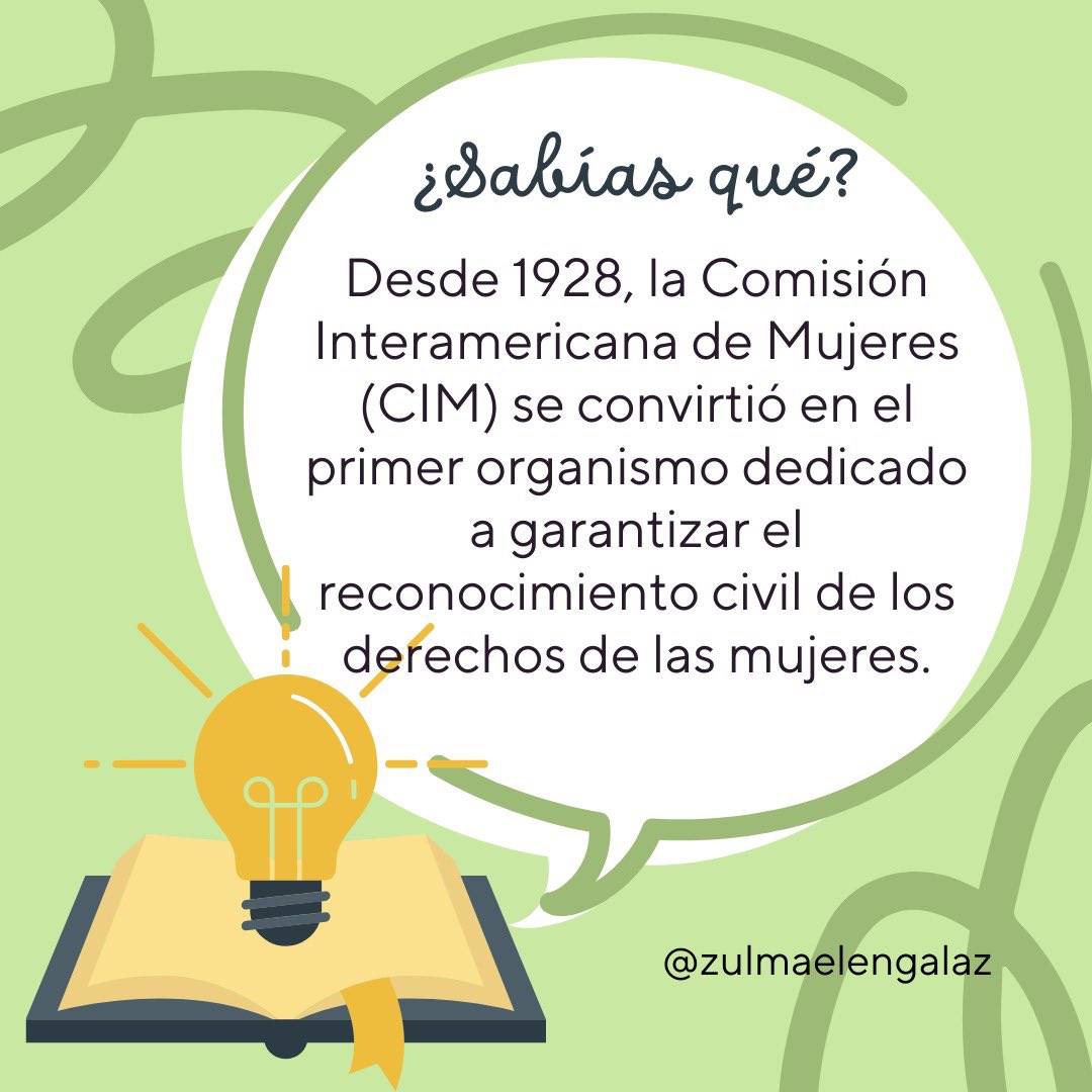 💡👩🏻‍🏫 La Comisión Interamericana de #Mujeres (#CIM) se convirtió desde 1928, en el primer órgano para asegurar el reconocimiento civil de los #derechos de la mujer.