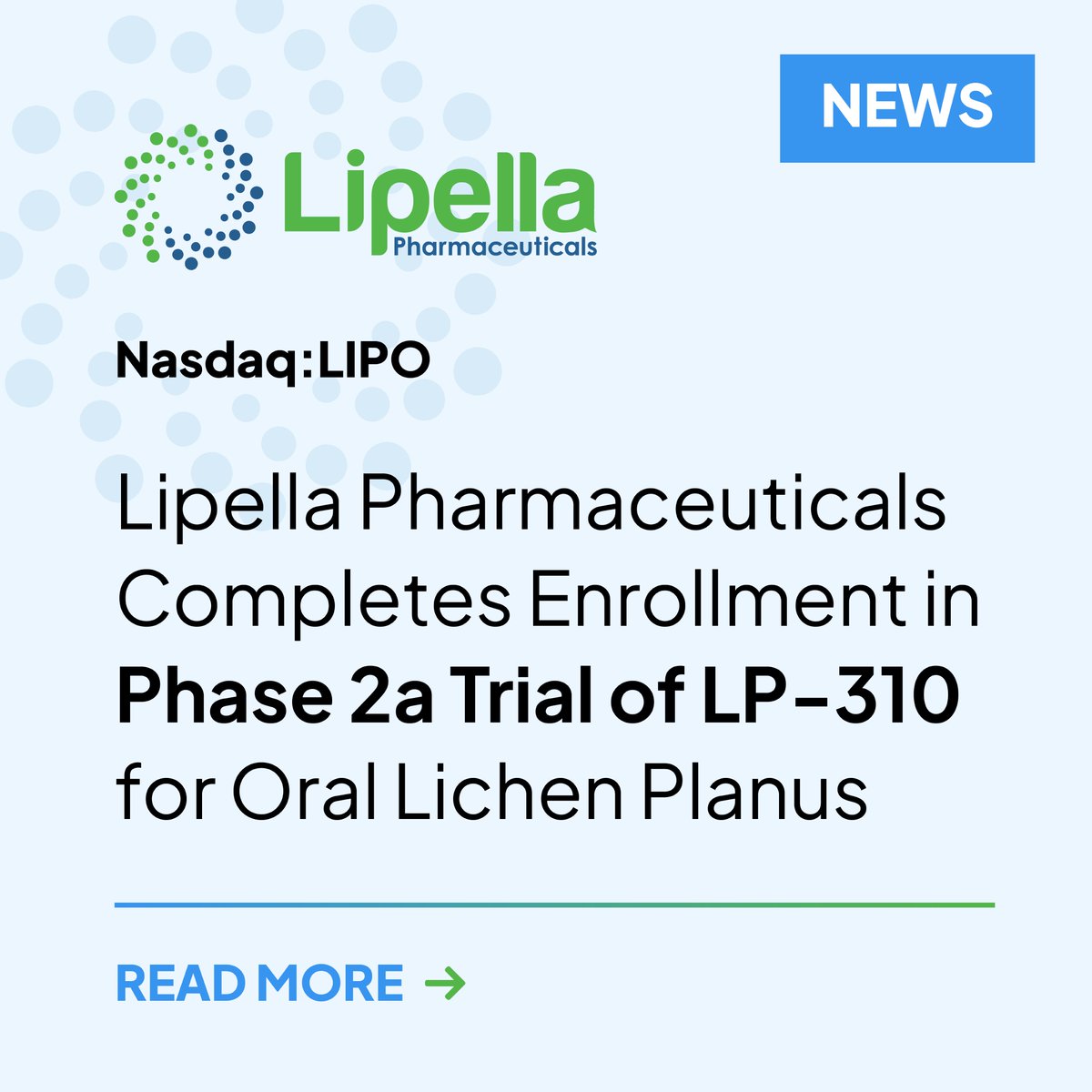 .<a href="/LipellaPharma/">Lipella</a> $LIPO is pleased to announce the completion of patient enrollment for its Phase 2a study of LP-310 for Oral Lichen Planus. Topline results are expected in Q2 2025. With the final cohort now fully enrolled we are eager to share the data and shape our next steps.