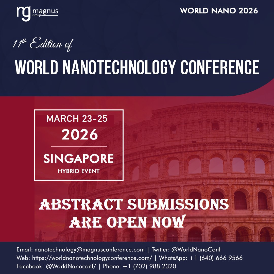 WorldNanoConf's tweet image. 🚀11th Edition of @WorldNanoConf | Organized by @magnus_group🔬

📢#AbstractSubmissions Are Now Open! Share your groundbreaking research and innovations with global experts in #nanotechnology. 

📅 March 23-25, 2026
 📍Singapore | Hybrid event
🌐Website: worldnanotechnologyconference.com