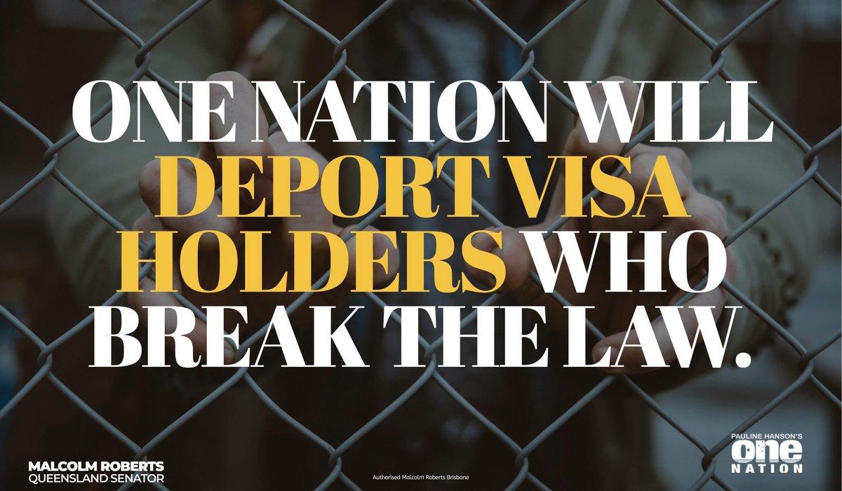 If you come to this country on a visa and break the law, you give up your right to be here.

One Nation will immediately deport the 75,000 people that are here illegally.  We will also make net migration negative.

One Nation will ensure Australians are taken care of first.  Vote