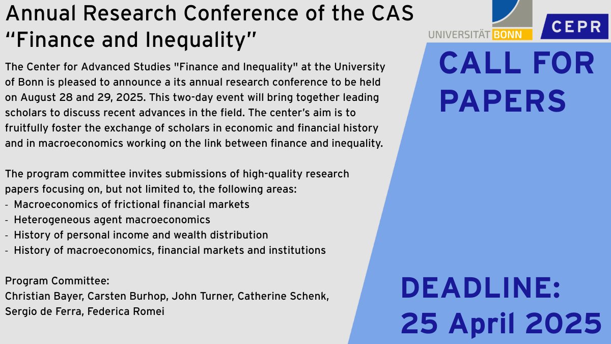 CEPR (@cepr_org) on Twitter photo #CallForPapers Annual Research Conference of the CAS "Finance and Inequality"
The Center for Advanced Studies <a href="/UniBonn/">Rheinische Friedrich-Wilhelms-Universität Bonn</a> invites submissions for its annual conference.
Deadline: 25 April, 2025
<a href="/christianbaye13/">Christian Bayer</a> <a href="/Federomei1/">Federica Romei</a> <a href="/sergiodieffe/">Sergio de Ferra</a>
More information: ow.ly/Jb1150VvCIM #CallForPapers Annual Research Conference of the CAS "Finance and Inequality"
The Center for Advanced Studies <a href="/UniBonn/">Rheinische Friedrich-Wilhelms-Universität Bonn</a> invites submissions for its annual conference.
Deadline: 25 April, 2025
<a href="/christianbaye13/">Christian Bayer</a> <a href="/Federomei1/">Federica Romei</a> <a href="/sergiodieffe/">Sergio de Ferra</a>
More information: ow.ly/Jb1150VvCIM