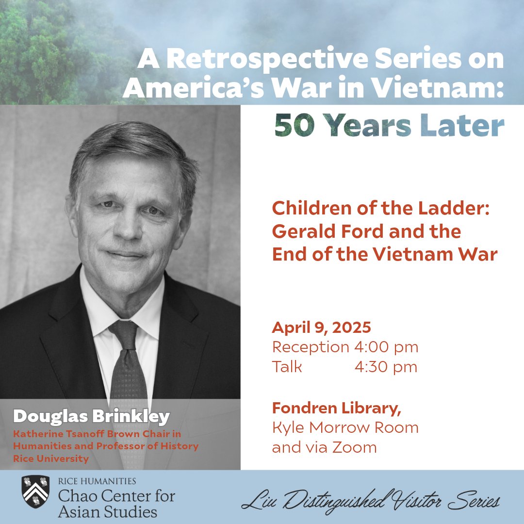 📢 TOMORROW: A Retrospective Series on America’s War in Vietnam: 50 Years Later, featuring Douglas Brinkley, Prof of History.
📅 Apr 9
🕓 Reception 4 PM | Talk 4:30 PM
📍 Fondren Lib., Kyle Morrow Rm &amp; Zoom (loom.ly/7q-MFSs)
#RiceAsianStudies #RiceHumanities
