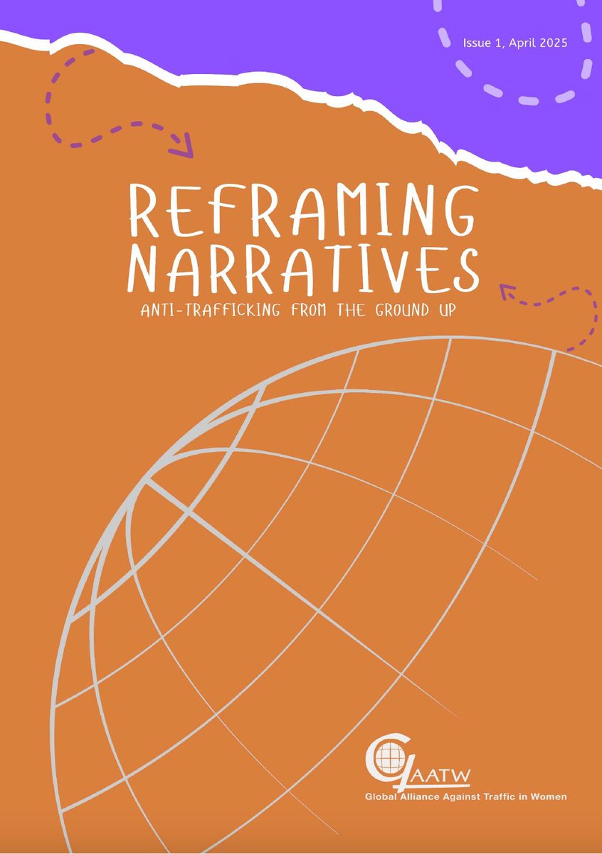 1/2 We’re excited to launch Reframing  Narratives: Anti-trafficking from the Ground Up — GAATW’s new annual  publication by our members, connecting anti-trafficking work with  movements on migration, labour, gender, climate &amp; more.