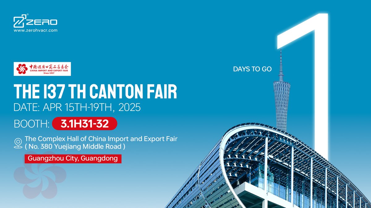 ZeroTechHolding's tweet photo. Countdown to the 137th Canton Fair - ONE DAY to go!
BOOTH: 3.1H31-32
DATE: APR 15TH-19TH, 2025
ADDRESS: The Complex Hall of China Import and Export Fair (No. 380 Yuejiang Middle Road)Guangzhou City, Guangdong
Looking forward to your visit！
#ZERO #hvacsolutions #hvac https://t.co/BgsJeb2AoP