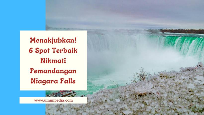 Jangan sampai salah tempat, mari nikmati keindahan Niagara Falls dari beberapa spot terbaik berikut ini!

ummipedia.com/spot-terbaik-n…