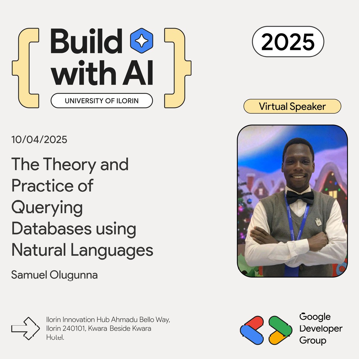 gdgoc_unilorin's tweet photo. On April 10,  @PSamuelOlugunna will take the stage virtually at BwAI, to discuss The Theory and Practice of Querying Databases Using Natural Languages At 4:30pm 🕑

Set a reminder here; https://t.co/UpwbbRW287

#BuildwithAIunilorin
#BwAIunilorin https://t.co/7guaysQdfS
