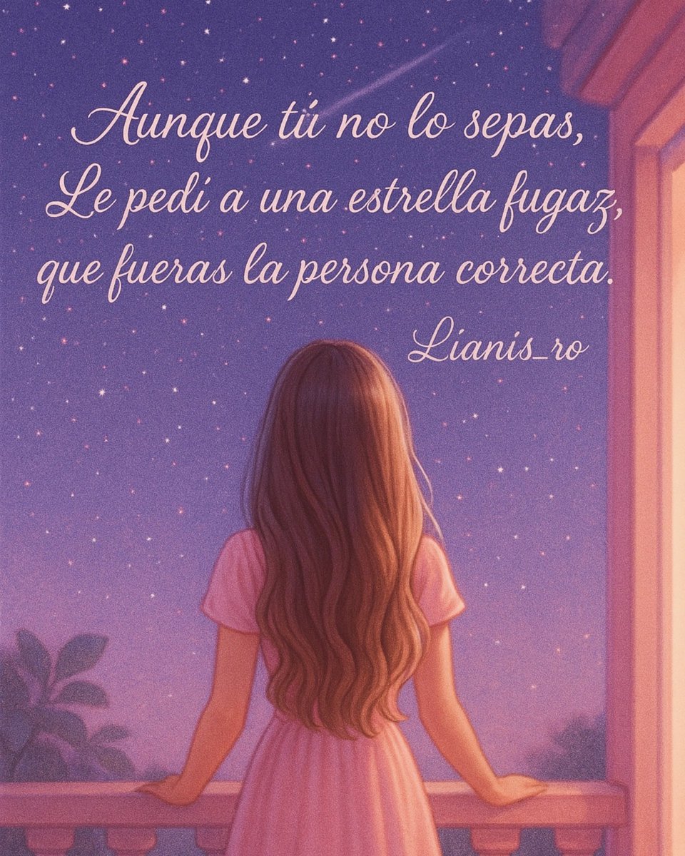 LianisRo's tweet photo. Aunque tú no lo sepas,
le pedí a una estrella fugaz
que fueras la persona correcta. https://t.co/mz6nooCRHR