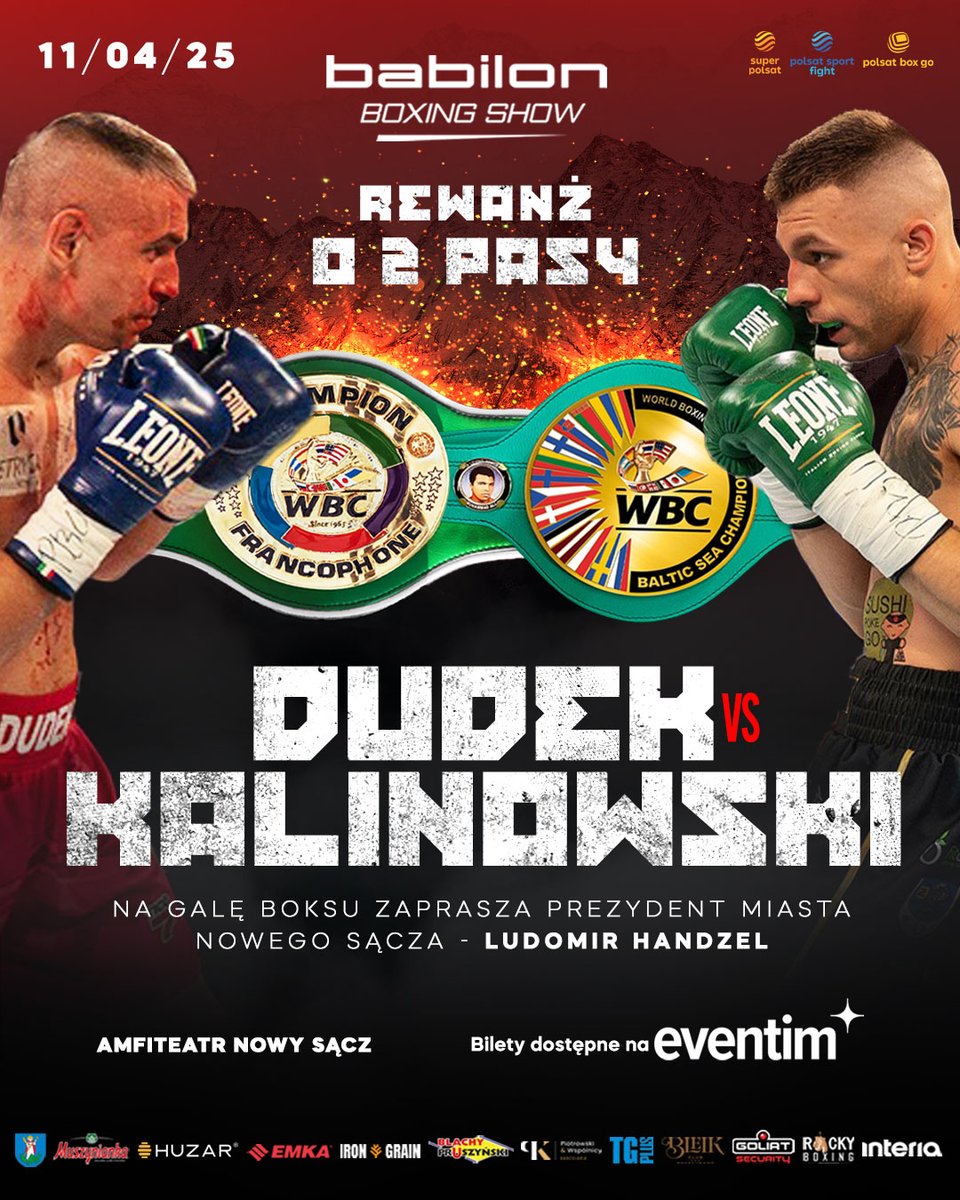 💥 W piątek REWANŻ o 2 pasy WBC ‼️

🥊 10 rund w wadze półciężkiej
⚔️ Rafał Dudek vs Kajetan Kalinowski
🏆 WBC Francophone &amp; WBC Baltic

Gala Babilon Boxing Show &amp; K1 | Piątek 11 kwietnia | Park Strzelecki, Nowy Sącz | Bilety: Eventim | TV: Super Polsat &amp; Polsat Sport Fight