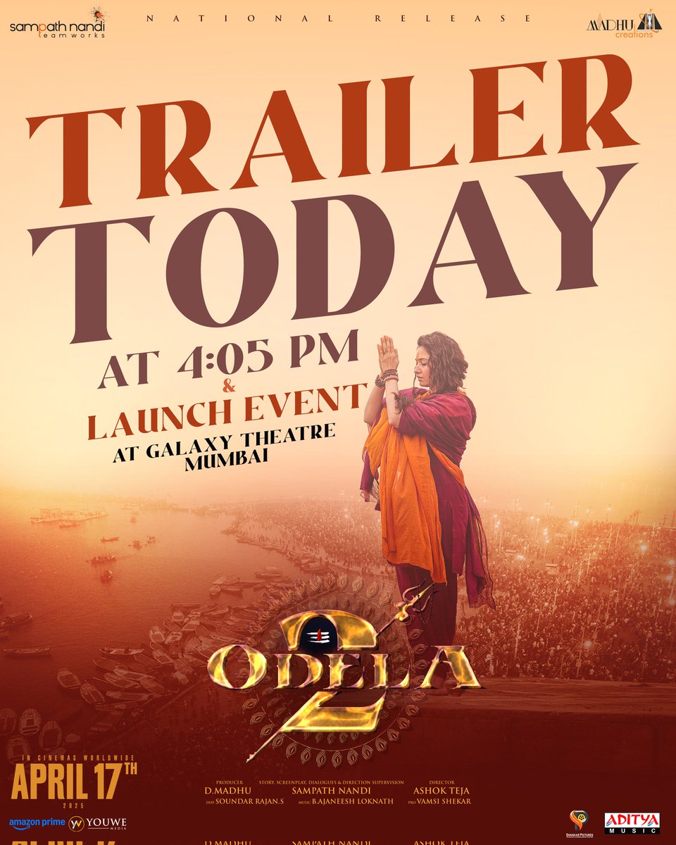 B AJANEESH LOKNATH (@ajaneeshb) on Twitter photo Get ready to bow down in reverence for the SHIVA SHAKTI 🔱
#Odela2Trailer out today at 4:05 PM ❤️🔥
Trailer Launch Event Today at
📍Galaxy Theatre, Bandra West , Mumbai
#Odela2 GRAND WORLDWIDE RELEASE ON APRIL 17th.
#Odela2onApril17
<a href="/tamannaahspeaks/">Tamannaah Bhatia</a> <a href="/IamSampathNandi/">Sampath Nandi</a> Get ready to bow down in reverence for the SHIVA SHAKTI 🔱
#Odela2Trailer out today at 4:05 PM ❤️🔥
Trailer Launch Event Today at
📍Galaxy Theatre, Bandra West , Mumbai
#Odela2 GRAND WORLDWIDE RELEASE ON APRIL 17th.
#Odela2onApril17
<a href="/tamannaahspeaks/">Tamannaah Bhatia</a> <a href="/IamSampathNandi/">Sampath Nandi</a>