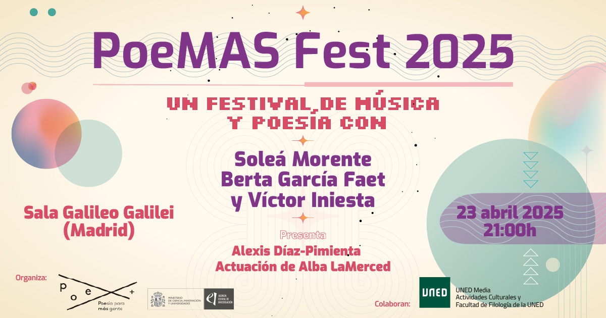 🥁PoeMAS Fest2025
¡Poesía, flamenco, canción de autor/a y otros ritmos populares!

🗓️23 de abril
⏱️21:00
📍Sala Galileo Galilei

<a href="/ProyectoPoeMAS/">Proyecto PoeMAS</a> <a href="/salagalileo/">Sala Galileo Galilei</a> <a href="/uned_filologia/">UNED_Filología</a> <a href="/CulturalesUNED/">CulturalesUNED</a> <a href="/glaincorona/">Guillermo Laín Corona 🏳️‍🌈</a> <a href="/DiazPimienta/">Alexis Díaz-Pimienta</a> <a href="/albalamerced/">Alba</a> <a href="/soleamorente/">solea morente</a>