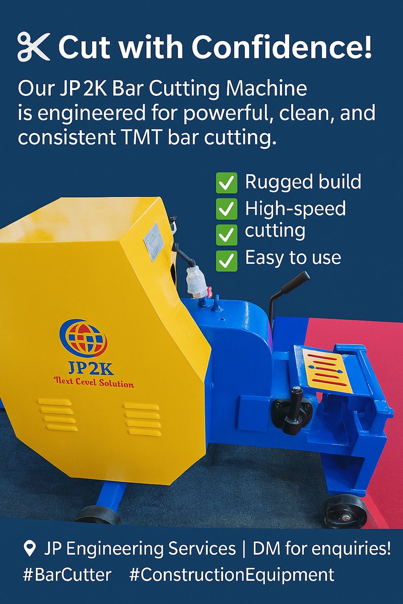 JpEnginerring's tweet photo. Cut with Confidence!
Our JP2K Bar Cutting Machine is engineered for powerful, clean, and consistent TMT bar cutting.
✅ Rugged build
✅ High-speed cutting
✅ Easy to use
JP Engineering Services Contact us on 7428999935
#BarCuttingMachine #ConstructionEquipment #JP2K #construction https://t.co/ooYLzUrYWM