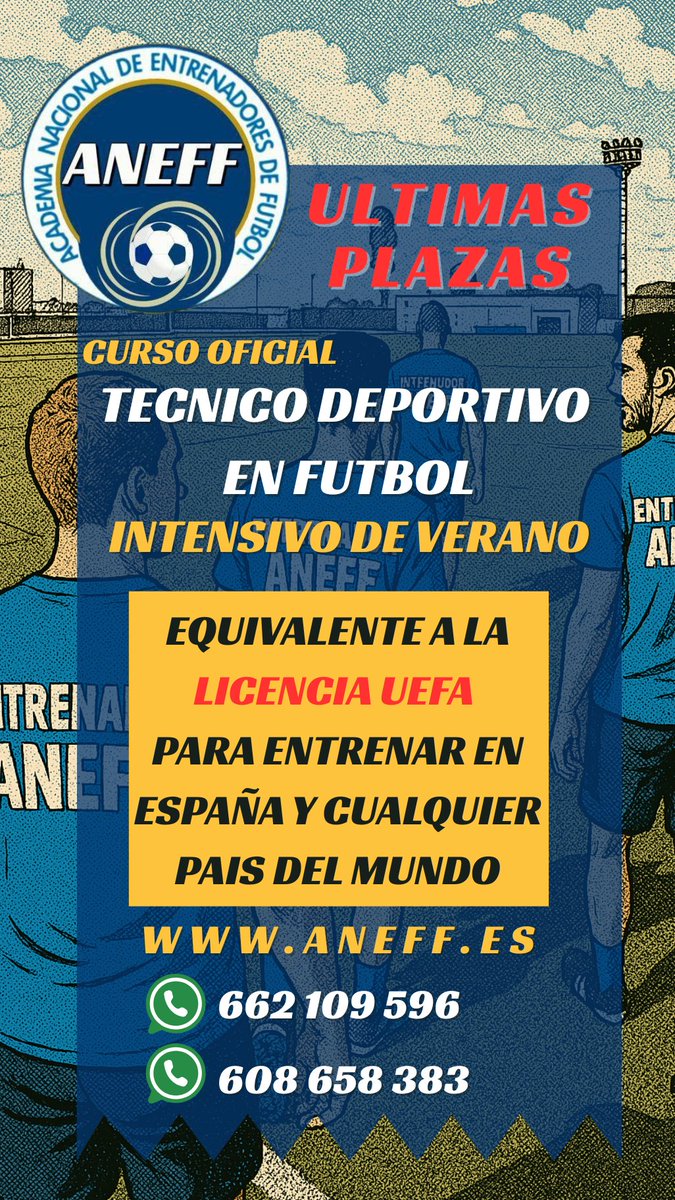 👉QUIERES SER ENTRENADOR DE FÚTBOL❔❓

☀️Aprovecha nuestra convocatoria Intensiva de Verano para obtener el Curso de Entrenador

📘Clases de Mayo a Julio (Nivel 1)

🌐Para mas información llámanos al 662109596 o inscríbete a través de nuestra página web aneff.es