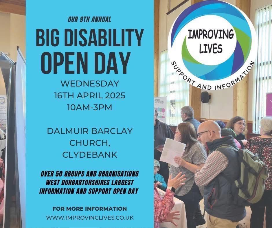ON NEXT WEEK 

We would like to invite everyone along to our 9th Annual Big Disability Open Day. 
 
Our open day will take place on Wednesday 16th April 2025, running from 10am to 3pm at the Barclay Church, Dalmuir, Clydebank, G81 4JH. 

See you there! 🩵💙💚