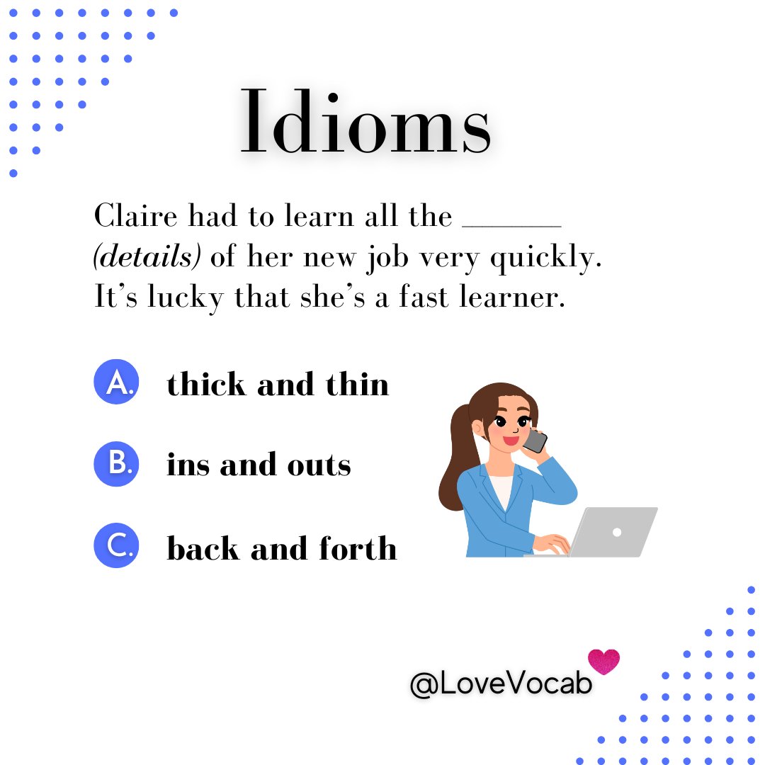 lovevocab's tweet image. 🤓🌸English idioms test

thick and thin, ins and outs, or back and forth?