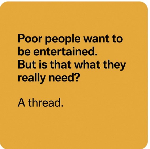 Poor people want to be entertained. But is that what they really need?
A thread 🧵.