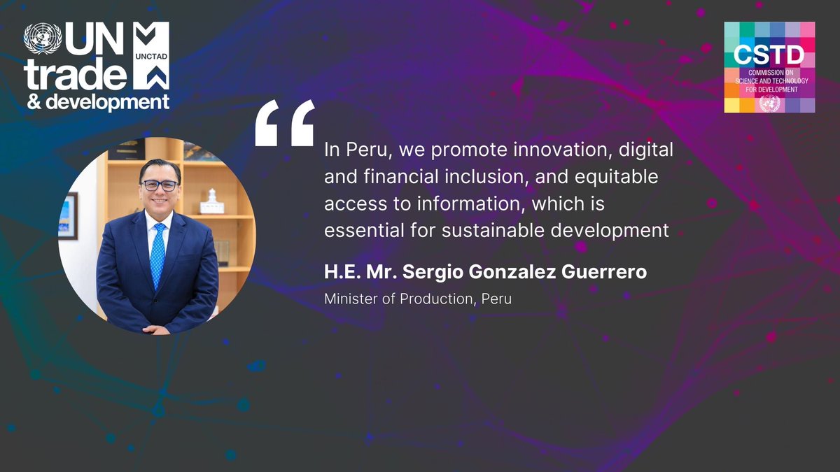 H.E. Mr. Sergio Gonzalez Guerrero, Minister of Production, Peru, at #28thCSTD: Peru promotes innovation, digital and financial inclusion, and equitable access to information, essential for sustainable development. #DigitalInclusion #Innovation unctad.org/meeting/commis…