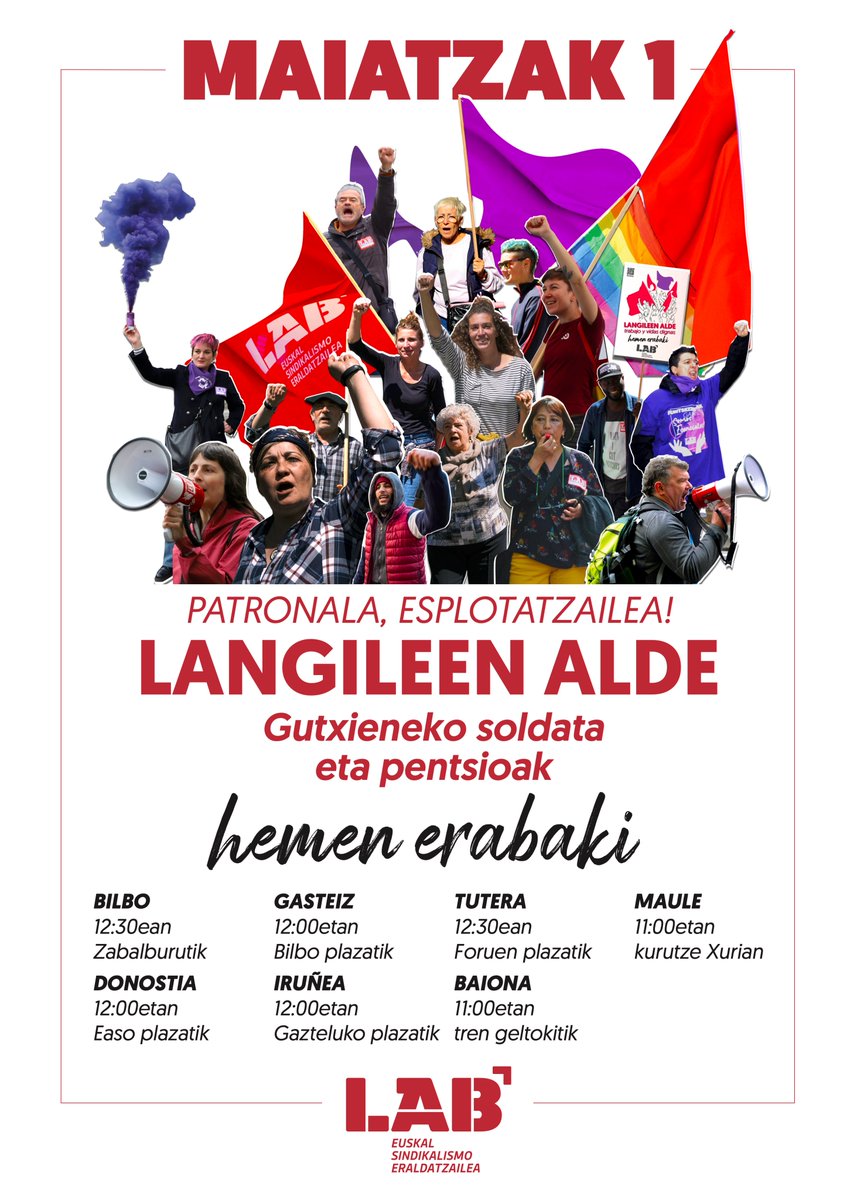 LABsindikatua's tweet photo. #M1 | 𝗟𝗔𝗡𝗚𝗜𝗟𝗘𝗘𝗡 𝗔𝗟𝗗𝗘 𝗚𝘂𝘁𝘅𝗶𝗲𝗻𝗲𝗸𝗼 𝘀𝗼𝗹𝗱𝗮𝘁𝗮 𝗲𝘁𝗮 𝗽𝗲𝗻𝘁𝘀𝗶𝗼𝗮𝗸 𝗵𝗲𝗺𝗲𝗻 𝗲𝗿𝗮𝗯𝗮𝗸𝗶! 

📢Bilbo, Donostia, Gasteiz, Iruñea, Tutera, Baiona eta Maule. Euskal Herri osoan mobilizatuko da LAB #MaiatzarenLehena https://t.co/rXjc21L0kb
