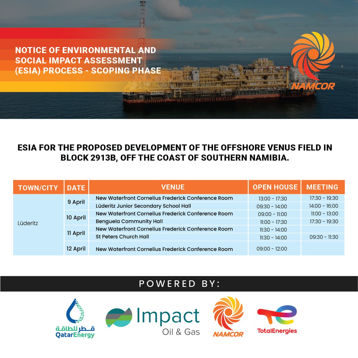 We’re in Lüderitz!

Join us for the ESIA Scoping Phase Open House Meetings on the proposed development of the Offshore Venus Field.

Your voice matters, be part of shaping the future of this project!

#ESIA
#OffshoreVenusField
#CommunityEngagement
#Sustainability