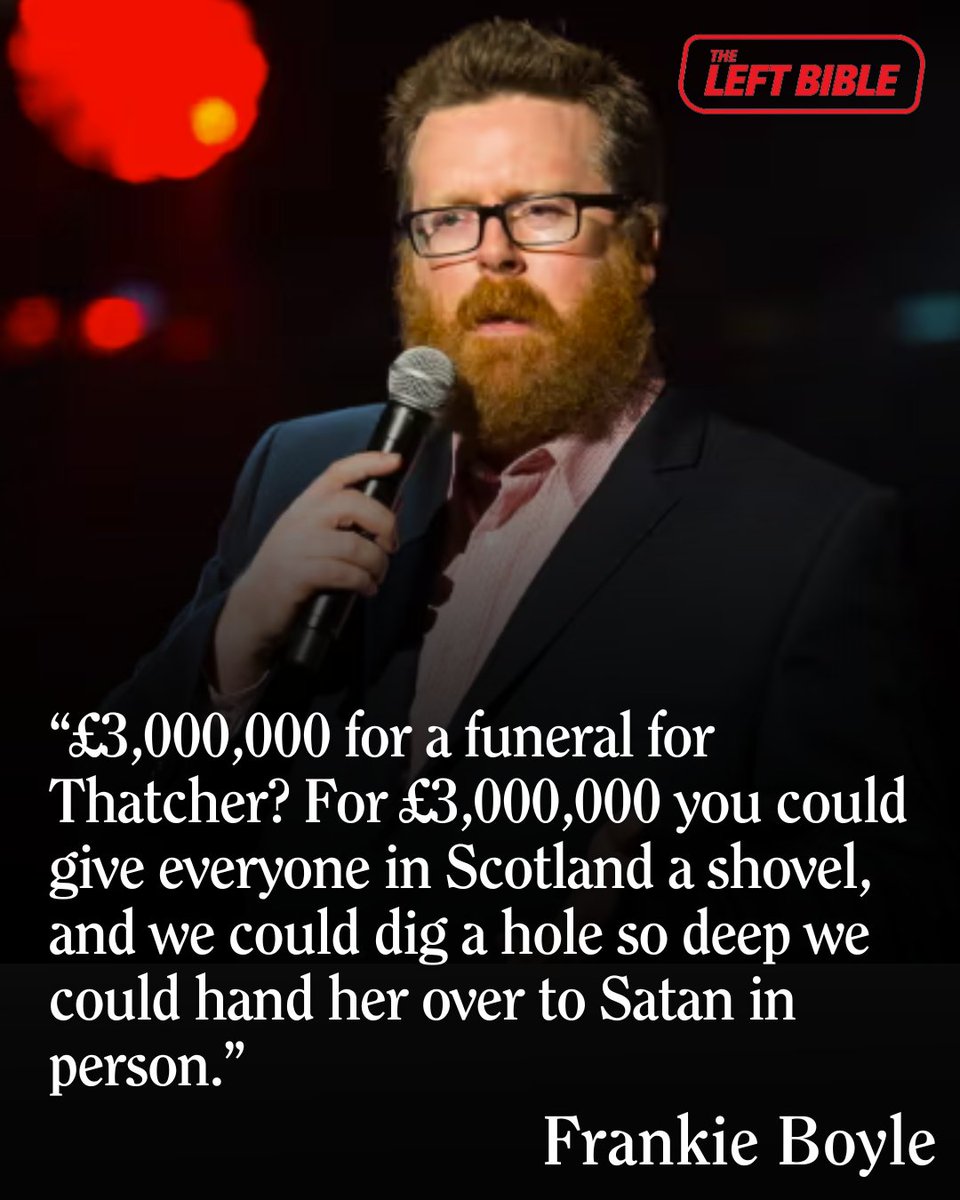 On this day in 2013: The nation said goodbye to Margaret Thatcher, and Frankie Boyle perfectly summed up the sentiment.