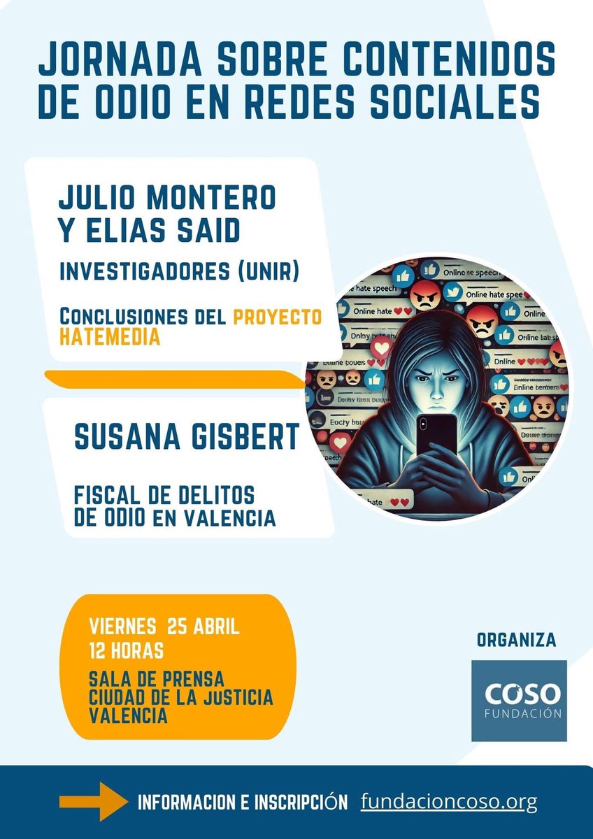 Jornada sobre “Contenidos de odio en las redes sociales y en los medios de comunicación digitales" (Viernes 25 de abril)
Información e inscripción fundacioncoso.org