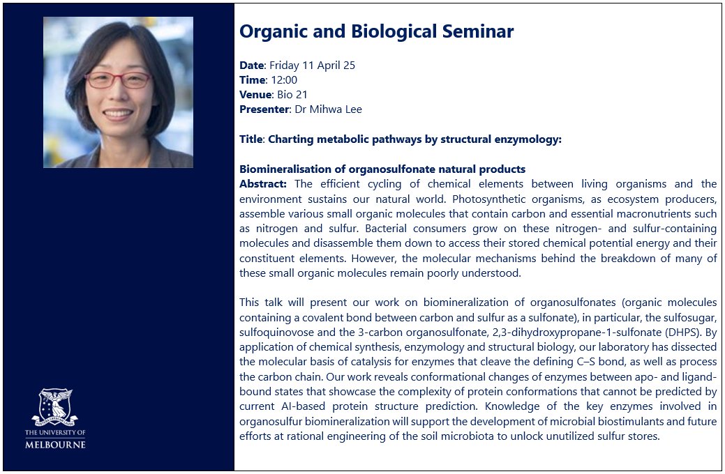 School of Chemistry | University of Melbourne (@chemistryuom) on Twitter photo ** Organic and Biological Chemistry Seminar **
Dr Mihwa Lee
The University of Melbourne <a href="/ChemistryUoM/">School of Chemistry | University of Melbourne</a>
"Charting metabolic pathways by structural enzymology: Biomineralisation of organosulfonate natural products"
Friday 11 April | 12-1 PM | Bio21 Auditorium
ALL WELCOME! ** Organic and Biological Chemistry Seminar **
Dr Mihwa Lee
The University of Melbourne <a href="/ChemistryUoM/">School of Chemistry | University of Melbourne</a>
"Charting metabolic pathways by structural enzymology: Biomineralisation of organosulfonate natural products"
Friday 11 April | 12-1 PM | Bio21 Auditorium
ALL WELCOME!