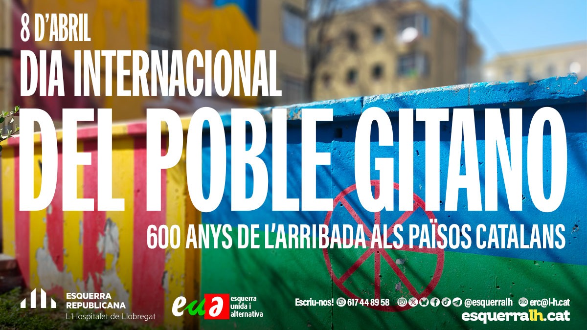 esquerraLH's tweet photo. El #DiadelPobleGitano reivindiquem la cultura, història i les importants aportacions del poble gitano a la nostra societat.
Enguany, a més, celebrem 600 anys de la seva arribada als Països Catalans.

Acabem amb les discriminacions i l'antigitanisme
#SastipenThajMestipen #OpreRoma https://t.co/9J5Vz5ANLd
