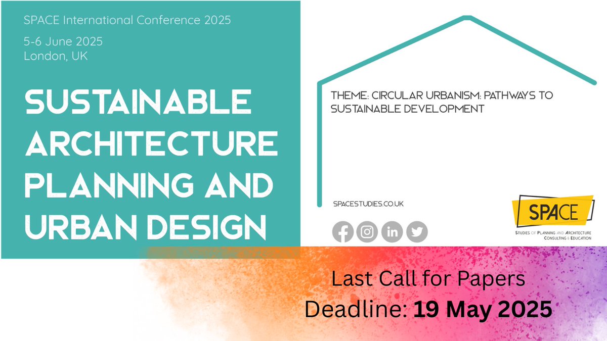 Space_Studies's tweet photo. 🚨 Last Call for Papers!
Submit by 19 May 2025 for the SPACE Int’l Conference on Sustainable Architecture, Planning & Urban Design 
📍London & Online | 📅 5–6 June 2025
Be part of the conversation on circular urbanism.
🔗 Link to submit: https://t.co/FP3g5yr0ee

#CallForPapers #UrbanDesign #Sustainability #SPACEStudies