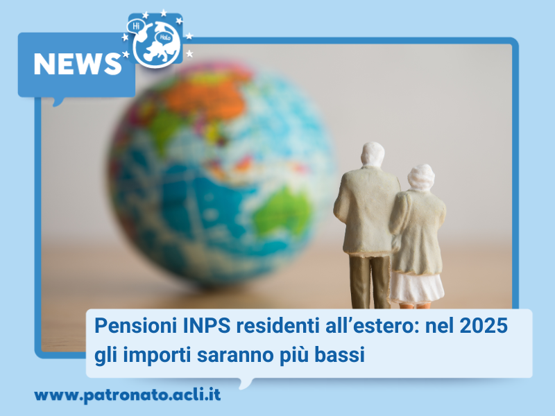 La Legge di Bilancio 2025 ha previsto due novità che riguardano i trattamenti pensionistici INPS di molte
persone residenti all’estero: sospensione della rivalutazione delle pensioni e sospensione
dell’integrazione al minimo.
Scopri di più sul sito 👉 bit.ly/4lB27se