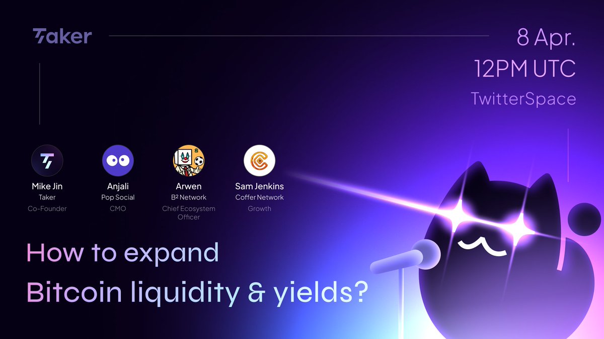 Taker weekly talk w/ builders from <a href="/popapp_official/">Pop Social</a>, <a href="/BSquaredNetwork/">B² Network | Scaling Bitcoin</a> &amp; <a href="/CofferNetwork/">CofferNetwork 🪄 CoBTC ©</a>.

Let's talk about potential developments in BTC liquidity and yield opportunities under low market confidence. 

Topic: BTC Weekly talk - Expand liquidity &amp; Yields
English on TwitterSpace