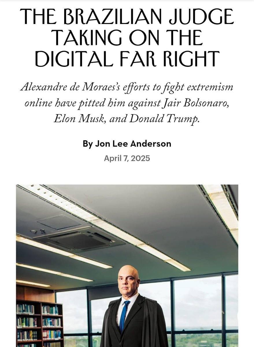 "[Social media corporations] want to create a new East India Company to control the world,”  Supreme Court Justice Alexandre de Moraes tells John Lee Anderson, “they don’t want to respect any country’s jurisdiction, because, in reality, they seek to be immune to nations.”+