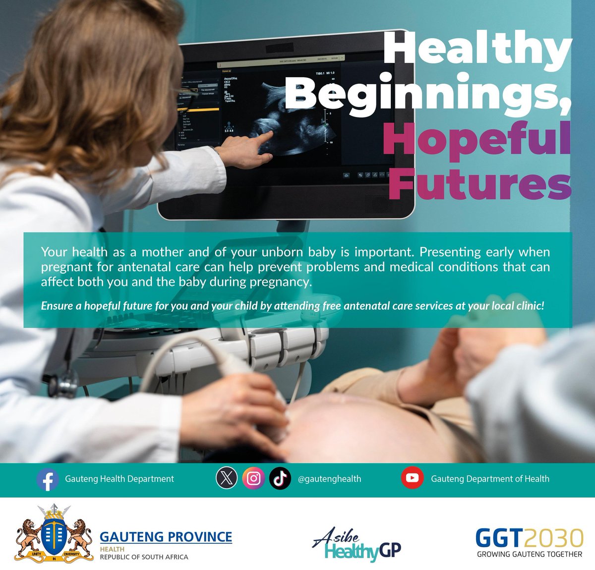 Ensure a hopeful future for you and your child by attending free antenatal care services at your local clinic for timely high quality care and prevention of health complications during and after pregnancy #WorldHealthDay #HopefulFutures #AsibeHealthyGP