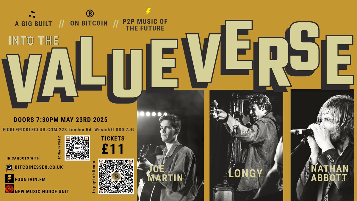 newmusicnu's tweet photo. Get ready for a groundbreaking night of live music 'Into the Valueverse' — the first-ever UK music gig powered by Bitcoin — happening Friday, May 23, 2025, at The Fickle Pickle in Westcliff-on-Sea. https://t.co/zzEbs7rwIB