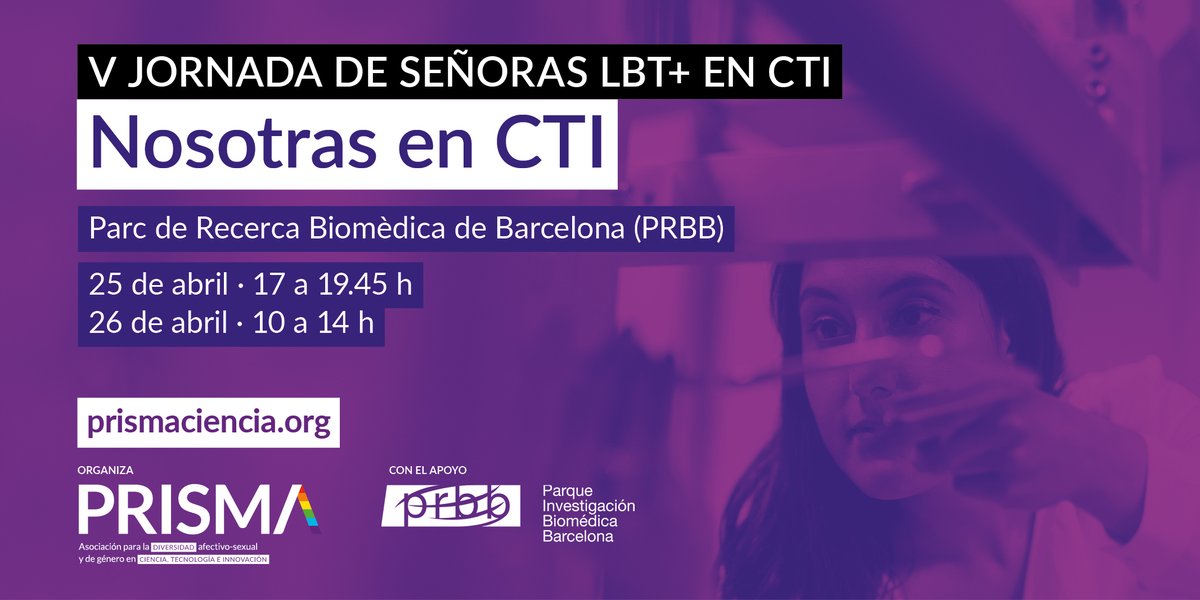 PRISMA LGTBIQA+ (@prismaciencia) on Twitter photo 📢 ¡Vuelven las Jornadas LBT de PRISMA!
🗓️ 25 y 26 de abril
🏳️🌈 Ciencia, tecnología e innovación con mirada LBT+
💬 Encuentro, ponencias y networking
📍 Barcelona – PRBB <a href="/the_prbb/">Biomedicina BCN</a>
🎟️ Inscripción gratuita: eventbrite.es/e/entradas-v-j…
#NosotrasEnCTI #JornadaLBT #CienciaDiversa 📢 ¡Vuelven las Jornadas LBT de PRISMA!
🗓️ 25 y 26 de abril
🏳️🌈 Ciencia, tecnología e innovación con mirada LBT+
💬 Encuentro, ponencias y networking
📍 Barcelona – PRBB <a href="/the_prbb/">Biomedicina BCN</a>
🎟️ Inscripción gratuita: eventbrite.es/e/entradas-v-j…
#NosotrasEnCTI #JornadaLBT #CienciaDiversa
