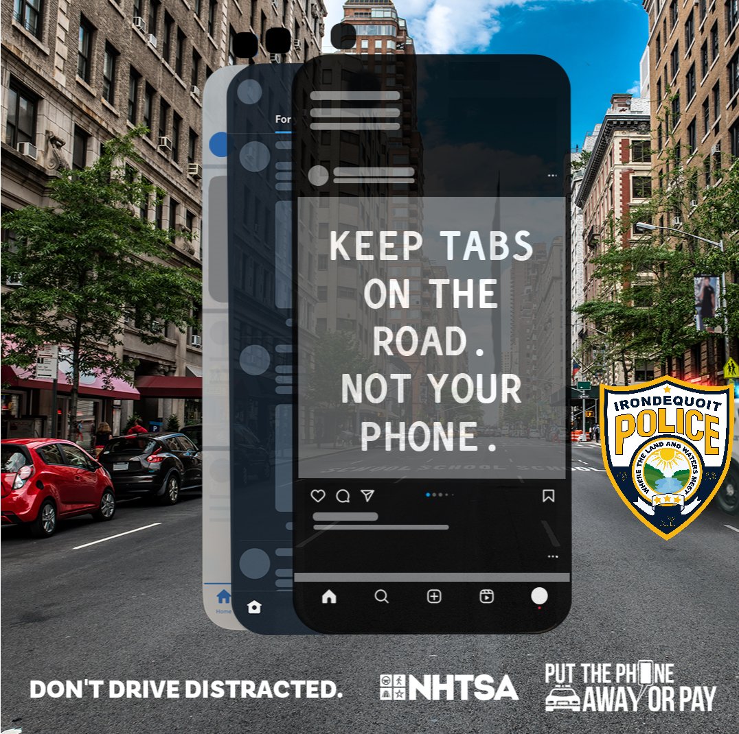 Put down your phone and focus on driving!

Drive Safe!

<a href="/irondequoit_ny/">Town of Irondequoit</a>