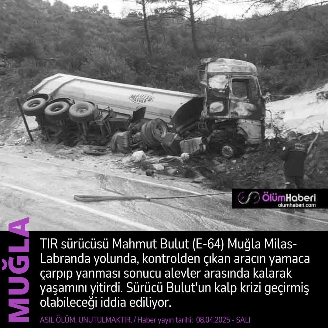 OlumHaberi's tweet photo. TIR sürücüsü Mahmut Bulut (E-64) Muğla Milas-Labranda yolundaki kazada aracın alev alması sonucu yaşamını yitirdi.
https://t.co/v8tOKc19zN #TIR #MahmutBulut #Mugla #Milas #Labranda #kaza #trafikkazası #aydinlinyit https://t.co/c8IpH8gAH2
