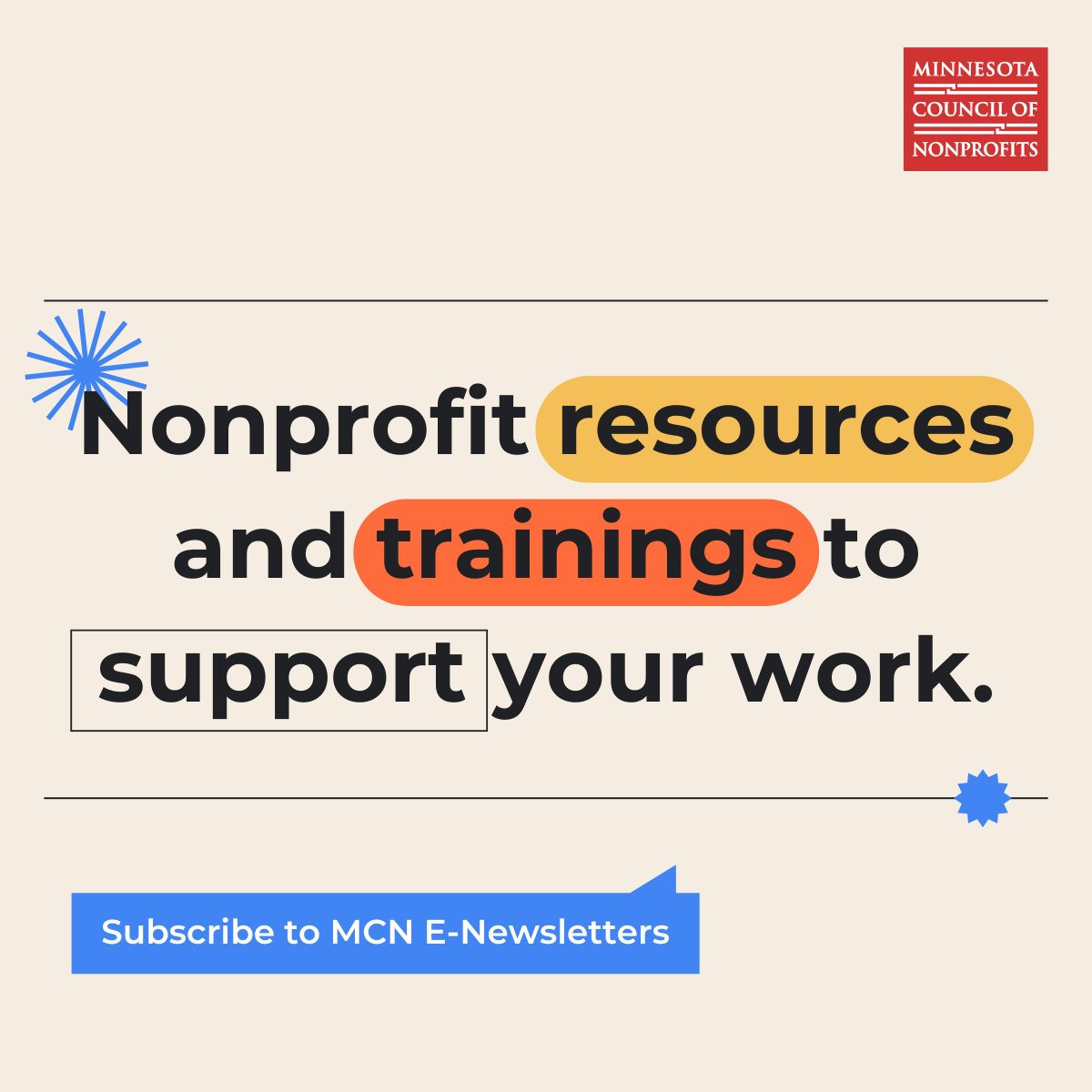 Our next issue of Smart Nonprofits comes out tomorrow, are you subscribed??

MCN offers 6 e-newsletters, plus content by Interest Codes &amp; location, to ensure you receive the most useful news, resources, and trainings delivered directly to you.

Subscribe: minnesotanonprofits.org/subscribe