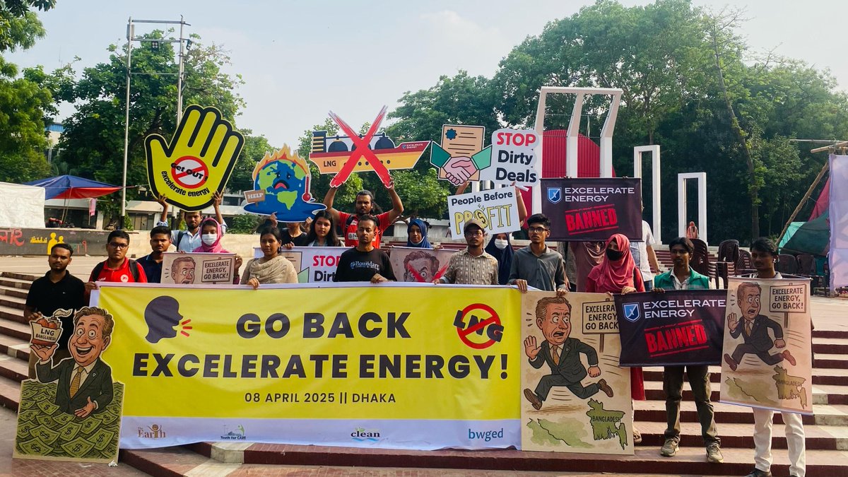 🫵✊“Go Back Excelerate Energy! – No More LNG Deals in Bangladesh.”
We demand clean, just, and community-led energy solutions, not false fossil promises. 

#gobackobos #gobackexcelerate #NoLNG #StopLNG #Bangladesh #ClimateJustice #GoBackExcelerateEnergy